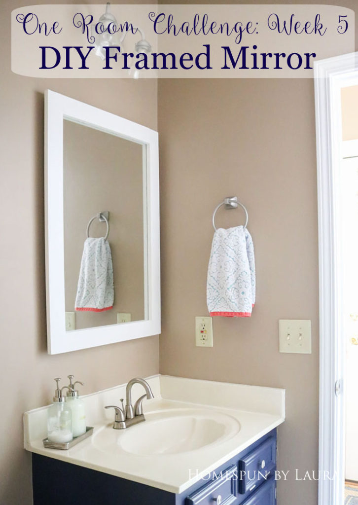 $75 DIY Powder Room (and Pantry!) Update: One Room Challenge Week 3 | Homespun by Laura | How to make a DIY framed mirror for under $15 in a few hours without any power tools!